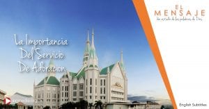 La Importancia Del Servicio De Adoracion