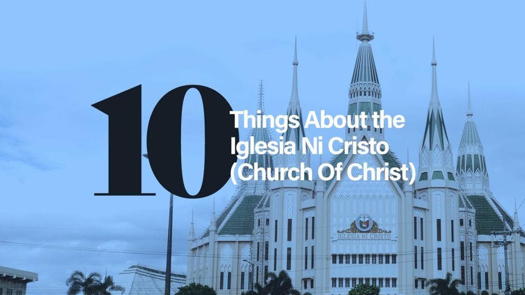 A temple with a blue tint over it with text overlay, 10 things about the Iglesia Ni Cristo (Church Of Christ).