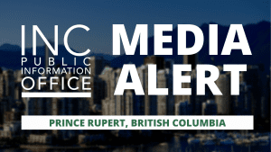 A blurred cityscape with the words INC Public Information Office Media Alert Prince Rupert, Canada