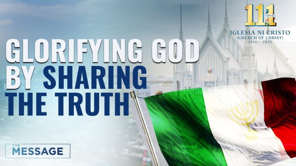 The Iglesia Ni Cristo, Church Of Christ flag billowing in the wind, and a chapel in the background and text that reads “Glorifying God By Sharing The Truth” and the 111th Anniversary logo on the top right corner